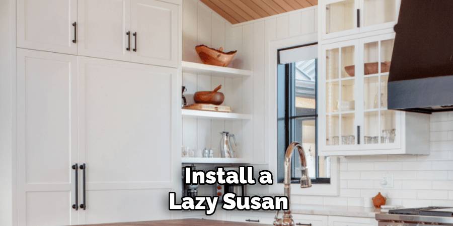 Install a Lazy Susan