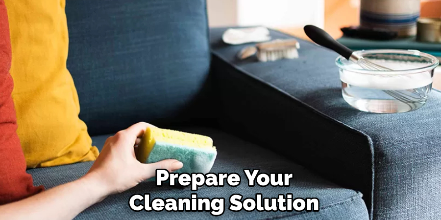 Prepare Your
Cleaning Solution