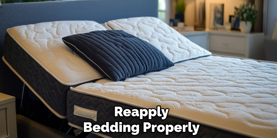 Reapply
Bedding Properly