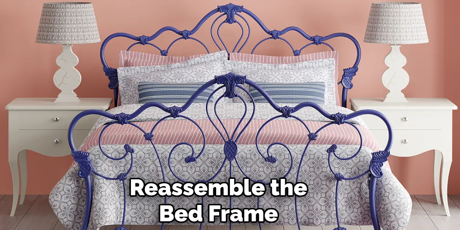 Reassemble the
Bed Frame