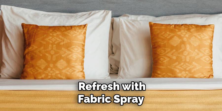 Refresh with Fabric Spray