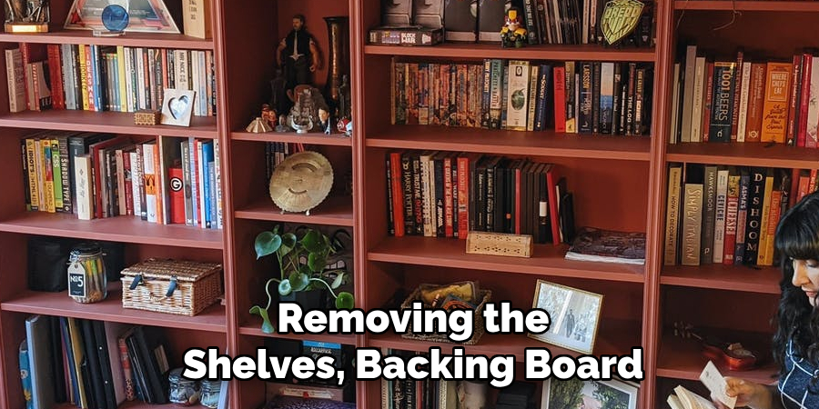 Removing the Shelves, Backing Board