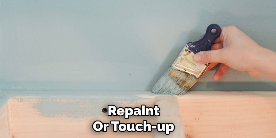 Repaint
Or Touch-up