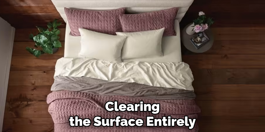Clearing the Surface Entirely