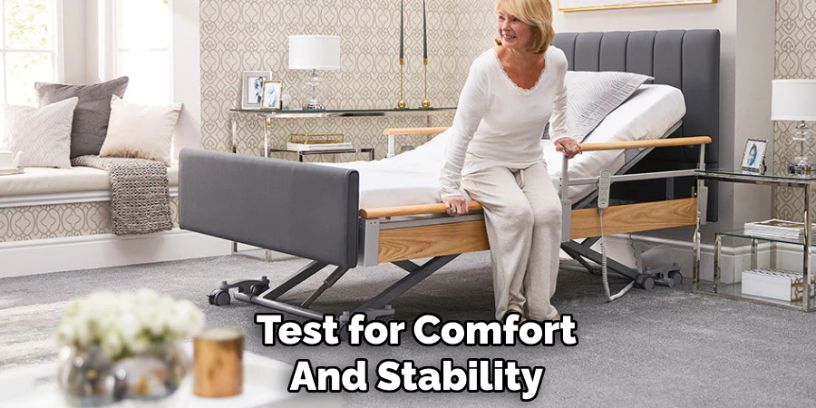 Test for Comfort
And Stability