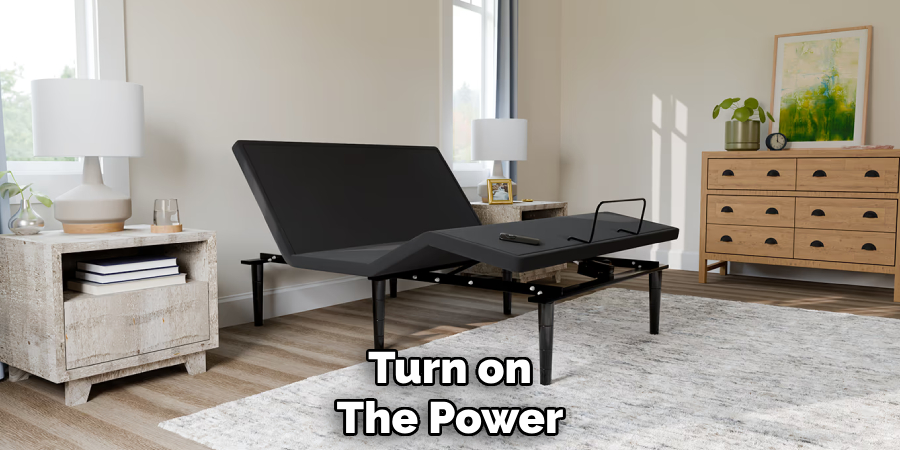 Turn on
The Power
