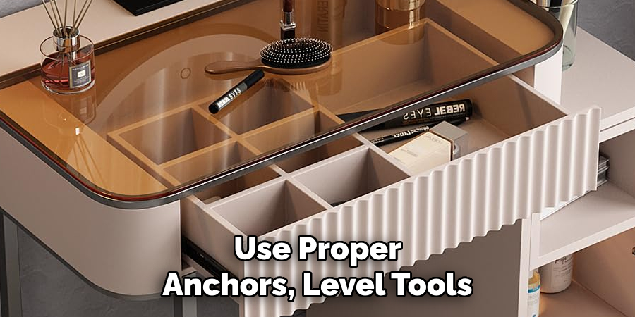 Use Proper Anchors, Level Tools