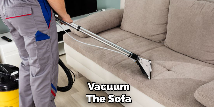 Vacuum
The Sofa