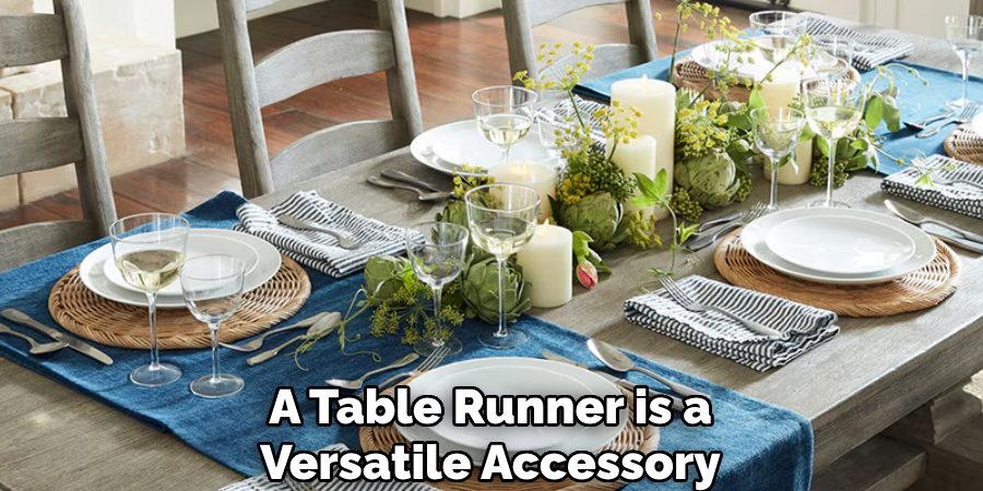 A Table Runner is a
Versatile Accessory