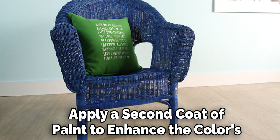 Apply a Second Coat of
Paint to Enhance the Color's