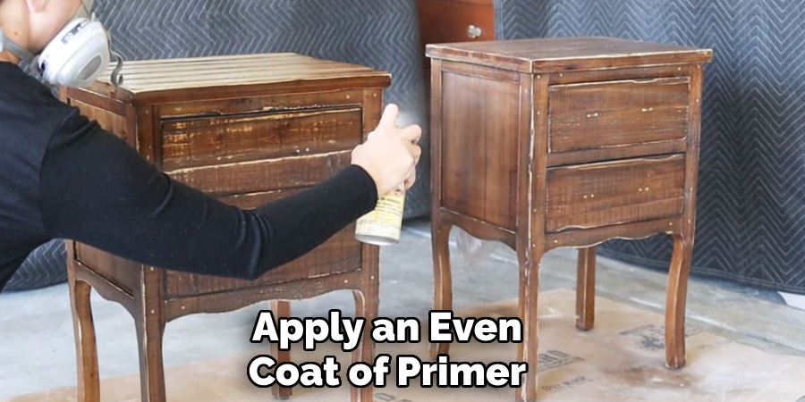 Apply an Even
Coat of Primer