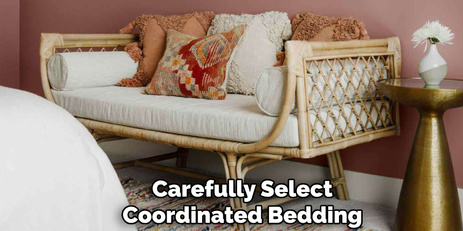Carefully Select
Coordinated Bedding 