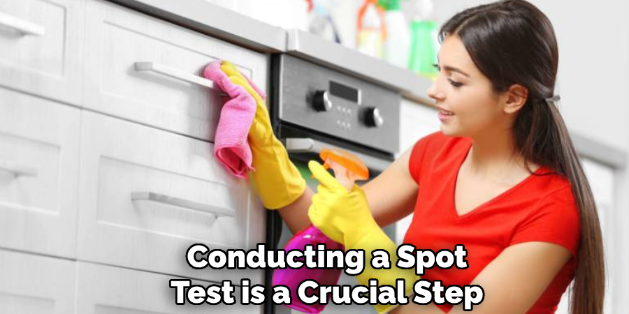 Conducting a Spot
Test is a Crucial Step