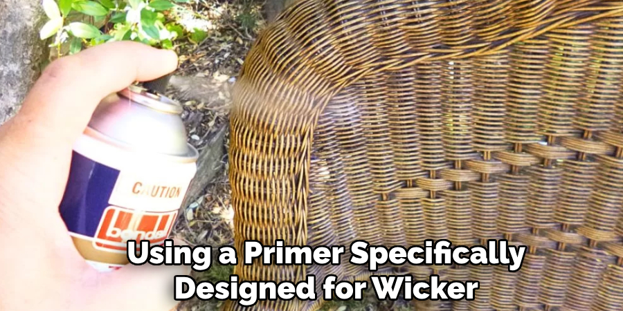 Using a Primer Specifically
Designed for Wicker