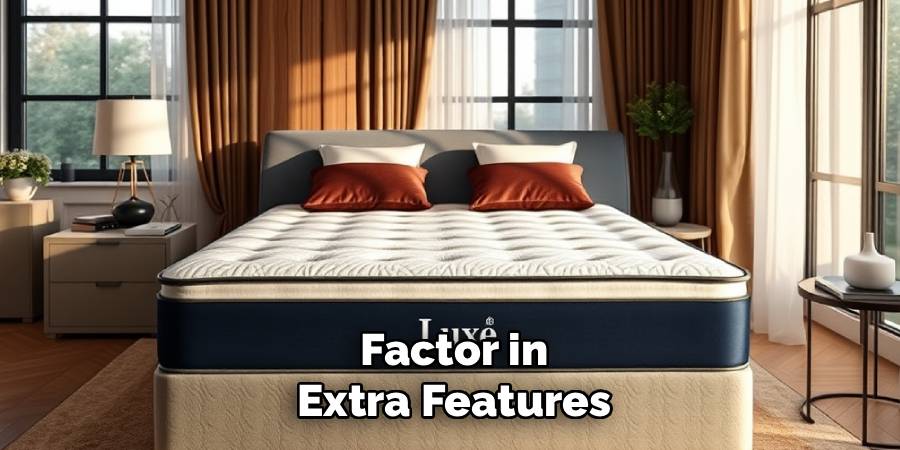 Factor in Extra Features