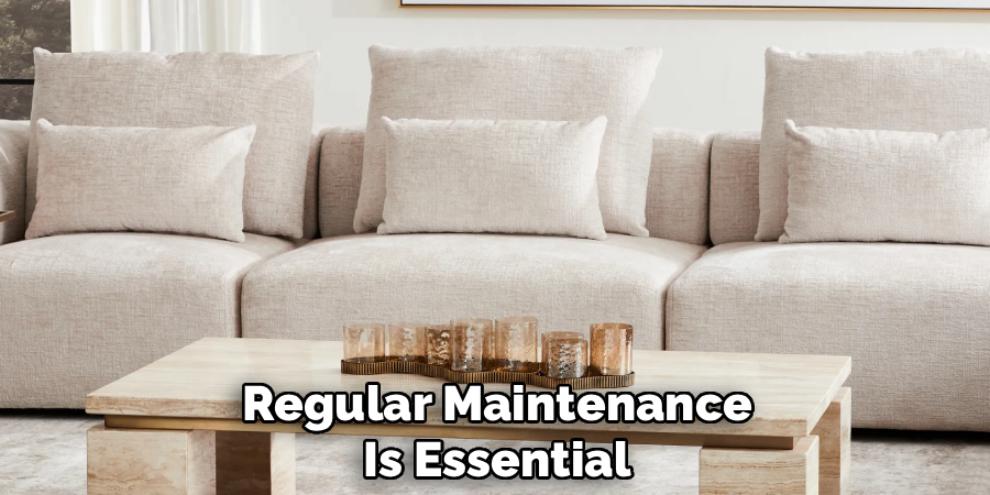 Regular Maintenance
Is Essential