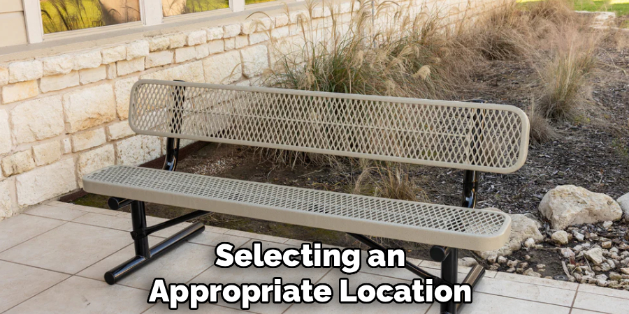 Selecting an
Appropriate Location 