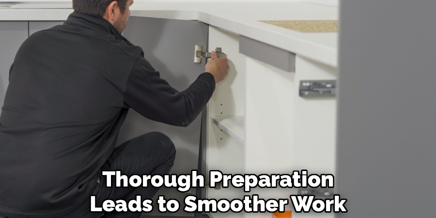 Thorough Preparation
Leads to Smoother Work