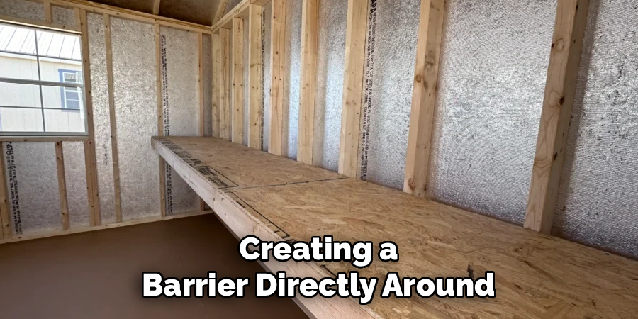 Creating a Barrier Directly Around