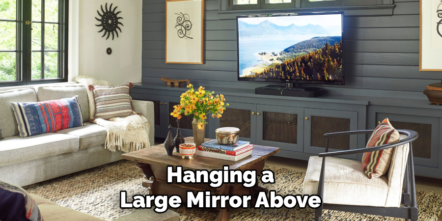 Hanging a Large Mirror Above